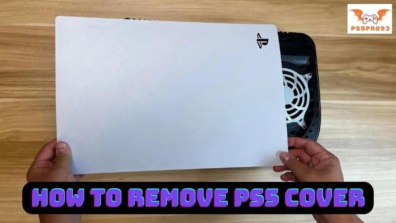 How to Remove PS5 Cover